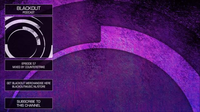 Blackout Podcast 57 - Counterstrike [Official Channel] Drum & Bass