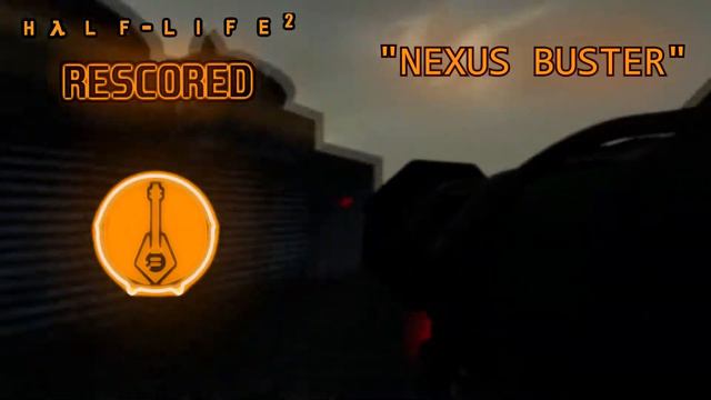 Half-Life 2 Rescored: Nexus Buster смотреть онлайн