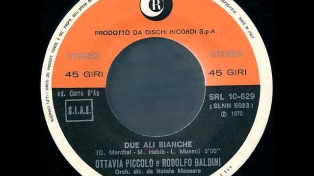 OTTAVIA PICCOLO E RODOLFO BALDINI - Due ali bianche (1970) [HQ-Audio] смотреть онлайн