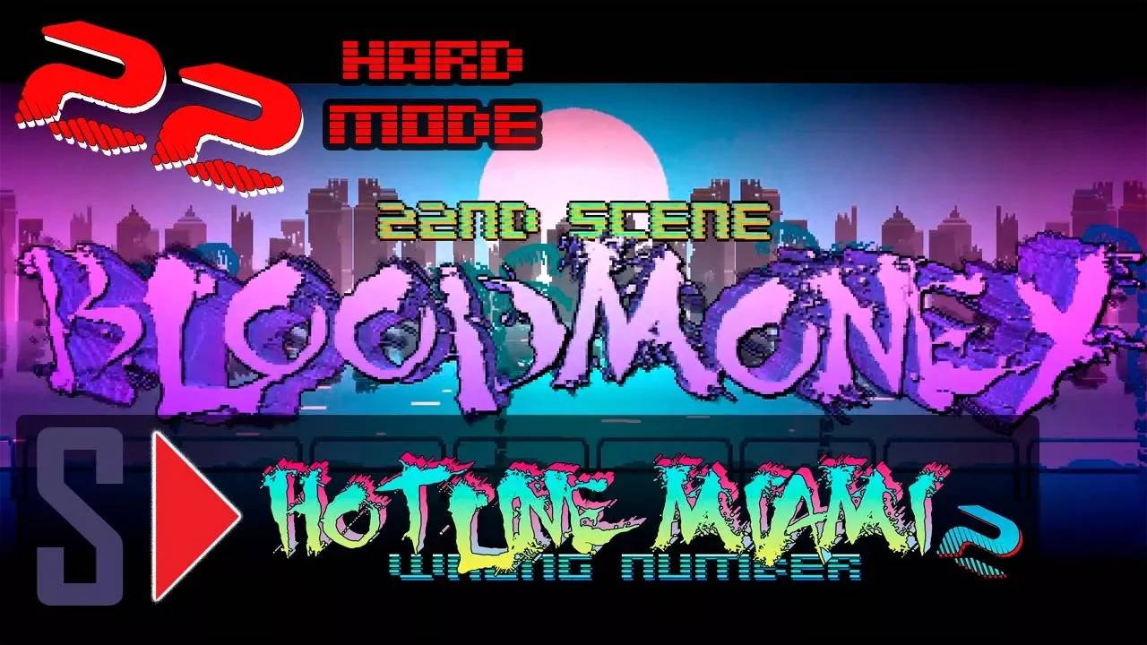 Hotline Miami 2. Wrong number (hard mode) - #22 Blood Money