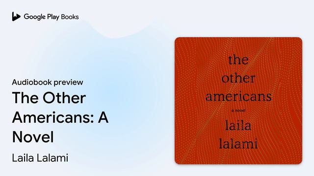 The Other Americans: A Novel by Laila Lalami · Audiobook preview смотреть онлайн