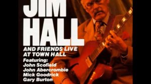 Jim Hall - Live at Town Hall Vol. 2 (1990 Album)
