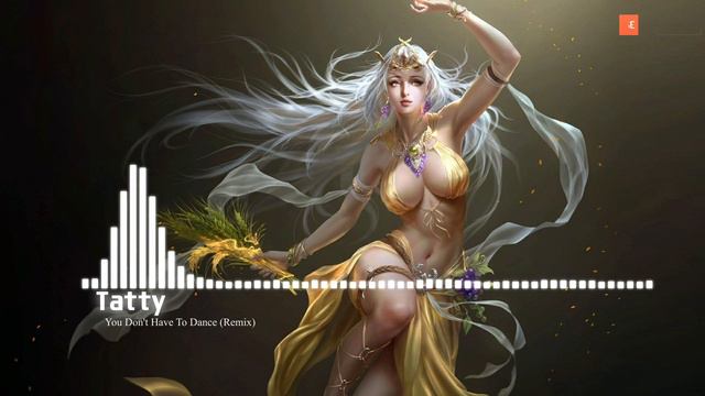 Tatty - You Don't Have To Dance (Remix) смотреть онлайн