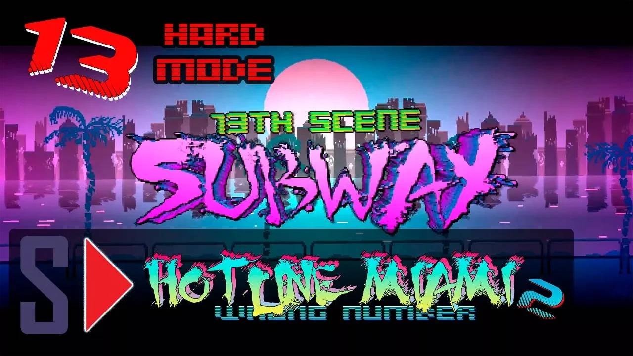 Hotline Miami 2. Wrong number (hard mode) - #13 Subway