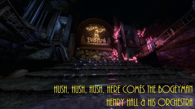 Bioshock 2: Hush, Hush, Hush, Here Comes the Bogeyman - Henry Hall & The BBC Dance Orchestra смотреть онлайн
