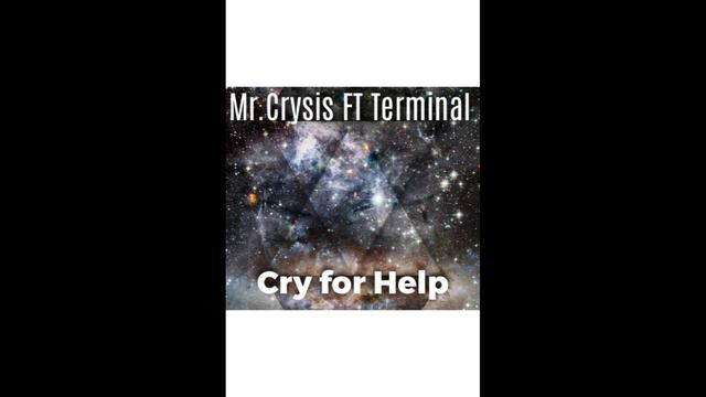 "Cry For Help" By Mr.Crysis Featured Terminal смотреть онлайн