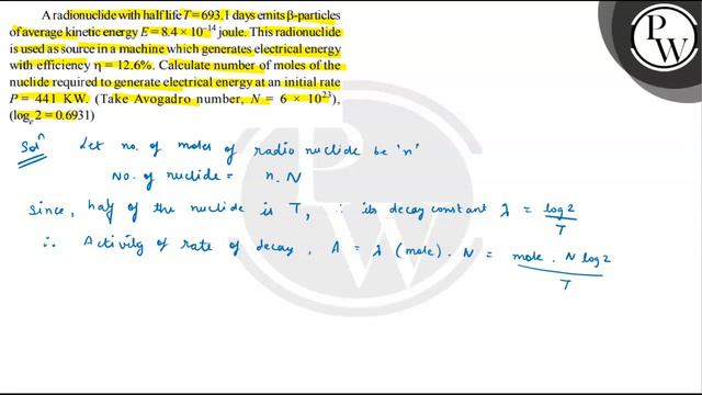 A radionuclide with half life T=693.1 days emits β-particles of average kinetic energy E=8.4 × 10.. смотреть онлайн