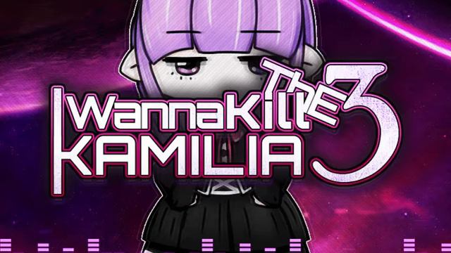 Menu Theme - I Wanna Kill The Kamilia 3 смотреть онлайн