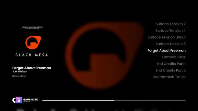 Forget About Freeman - Black Mesa [OST] смотреть онлайн
