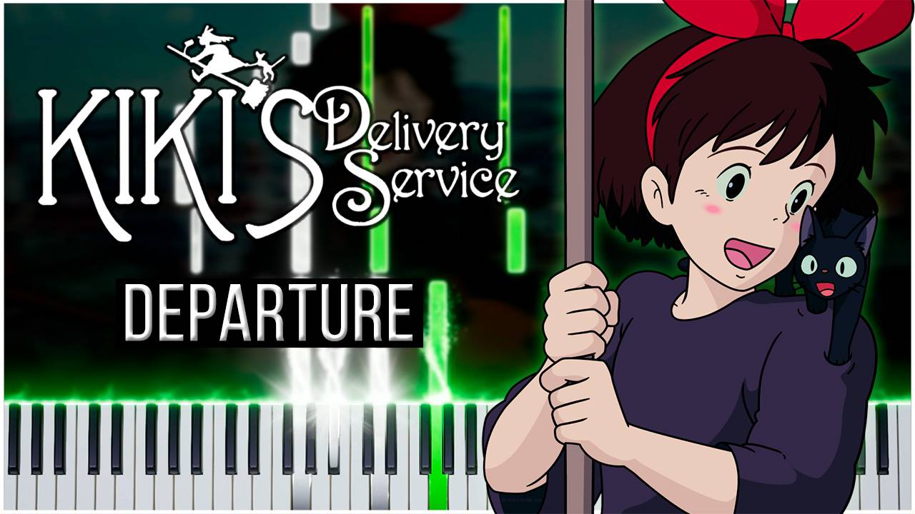 Departure (Ведьмина служба доставки) 【 КАВЕР НА ПИАНИНО 】 смотреть онлайн