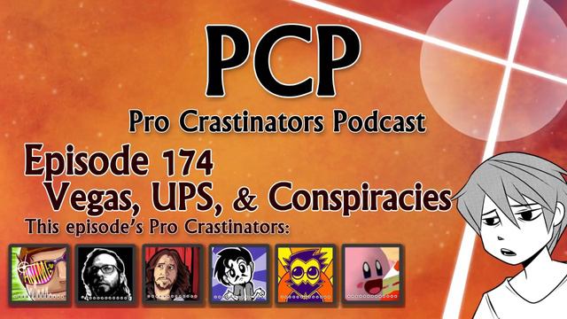 Vegas, UPS, & Conspiracies /s - The Pro Crastinators Podcast, Episode 174 смотреть онлайн