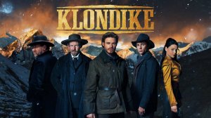 Сериал Клондайк – 1 сезон 3 и 4 серия / Klondike