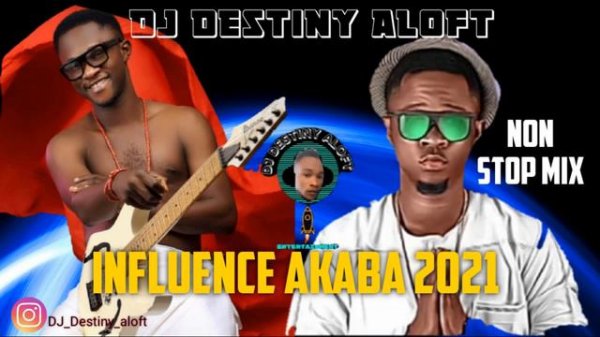 Influence akaba non stop 1 hour mixtape ft dj destiny aloft edo benin music