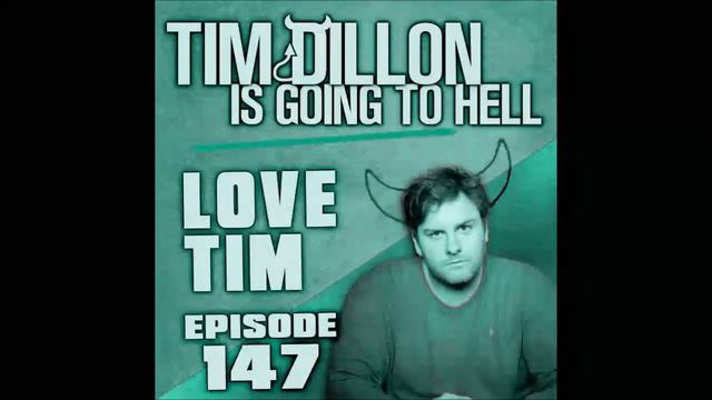Tim Dillon AD Reads: #147 - Love Tim (with Kevin Tienkin) смотреть онлайн