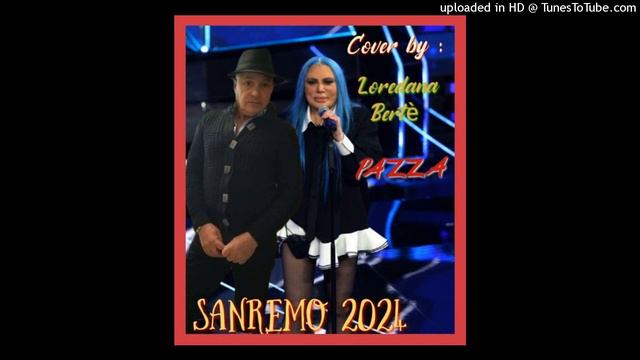 LOREDANA BERTE*** PAZZA***Cover by-SANREMO 2024*** смотреть онлайн