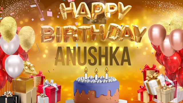 ANUSHKA - Happy Birthday Anushka अनुष्का Анушка смотреть онлайн
