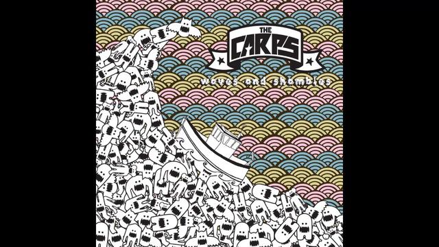 The Carps - Waves & Shambles (FULL ALBUM) смотреть онлайн