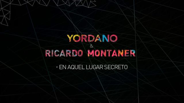Yordano, Ricardo Montaner - En Aquel Lugar Secreto (Cover Audio) смотреть онлайн