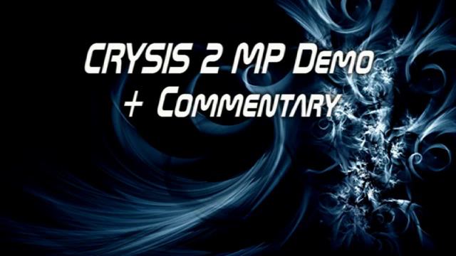Crysis 2 Gameplay MP DEMO *NEW* + COMMENTARY смотреть онлайн