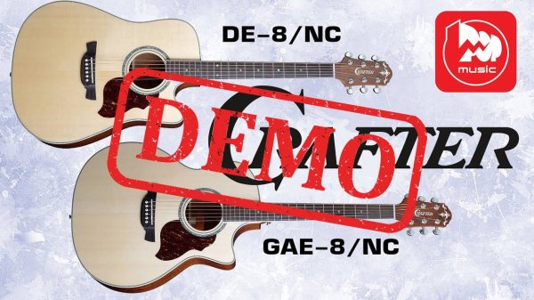 Электроакустическая гитара CRAFTER DE-8/NC и CRAFTER GAE-8/NC - демонстрация звучания