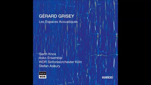 GÉRARD GRISEY : "Les Espaces Acoustiques" смотреть онлайн