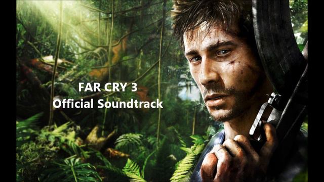 Far Cry 3 - Full Soundtrack (All Tracks) + Bonus Track смотреть онлайн