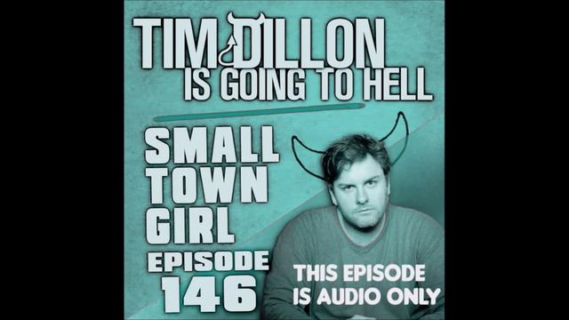 Tim Dillon AD Reads: #146 - Small Town Girl смотреть онлайн
