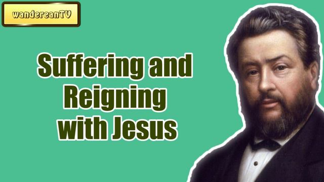 Suffering and Reigning with Jesus || Charles Spurgeon - Volume 10: 1864 смотреть онлайн