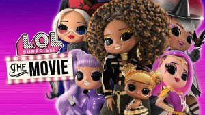 LOL. Surprise! Фильм - L.O.L. Surprise: The Movie