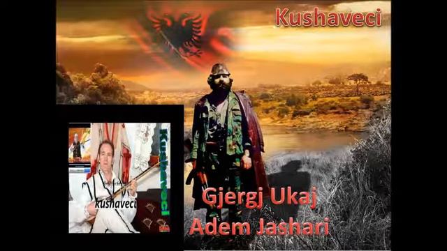 Gjergj Ukaj Adem Jashari смотреть онлайн