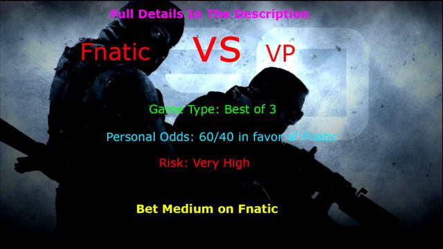 Fnatic Vs VP | CS:GO Betting Predictions смотреть онлайн