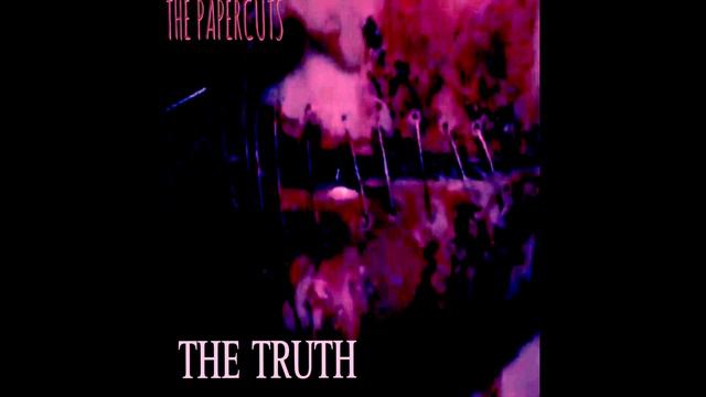 The PaperCuts - The Truth|Fictional|Part 2/Finale