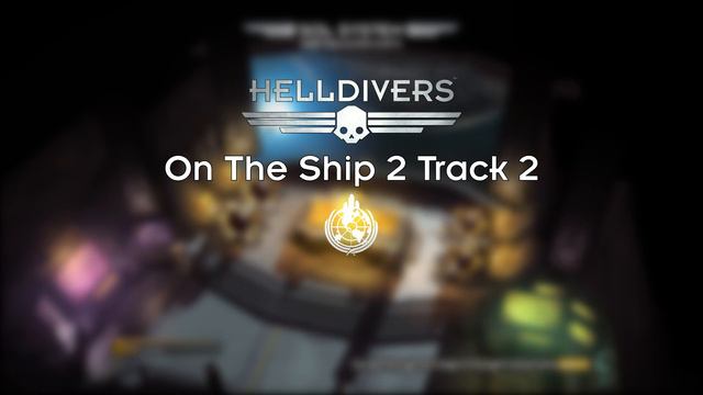 [Helldivers] On The Ship 2 Track 2 смотреть онлайн