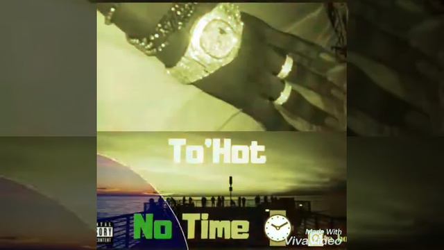 To Hot No Time - .mp3 смотреть онлайн