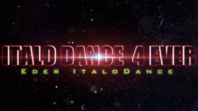 ITALO DANCE 4 EVER || Intro || смотреть онлайн