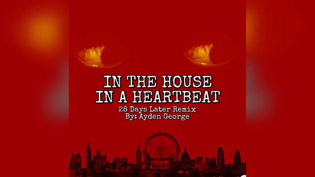 28 Days Later In the House In a Heartbeat Synthwave Remix - Ayden George