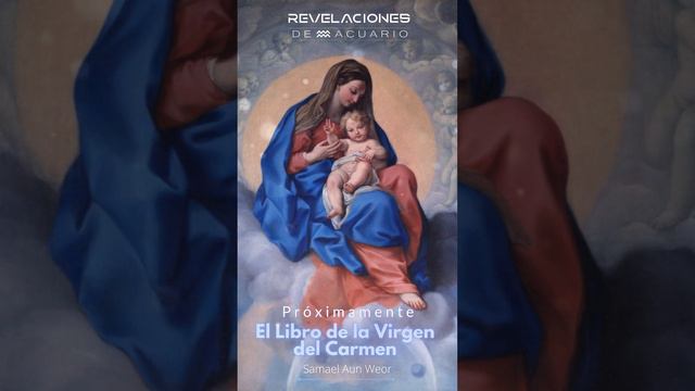 #Short Conoce El Libro de la Virgen del Carmen escrito por el Venerable Maestro Samael muy pronto смотреть онлайн