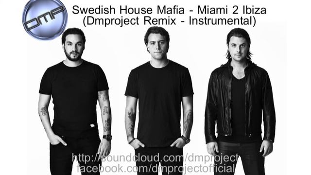Swedish House Mafia - Miami 2 Ibiza (Dmproject remix) (Instrumental Edit) смотреть онлайн