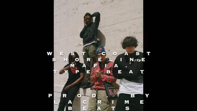 Shoreline Mafia Type Beat - West Coast Type Beat (prod. LacrimeBeats)