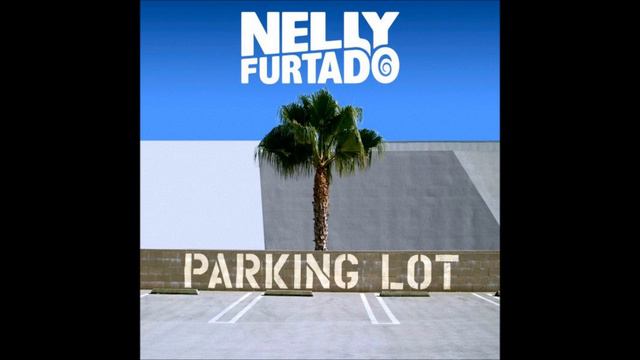 Nelly Furtado - Parking Lot (Acoustic Version) смотреть онлайн