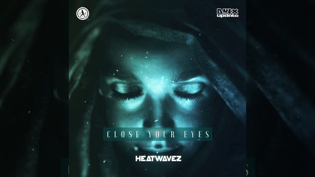 Close Your Eyes