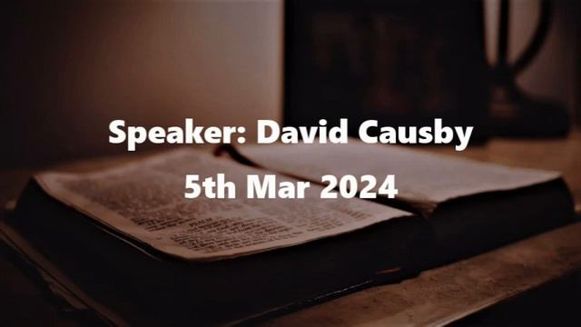 Bible Study - David Causby - 5th Mar 2024 смотреть онлайн