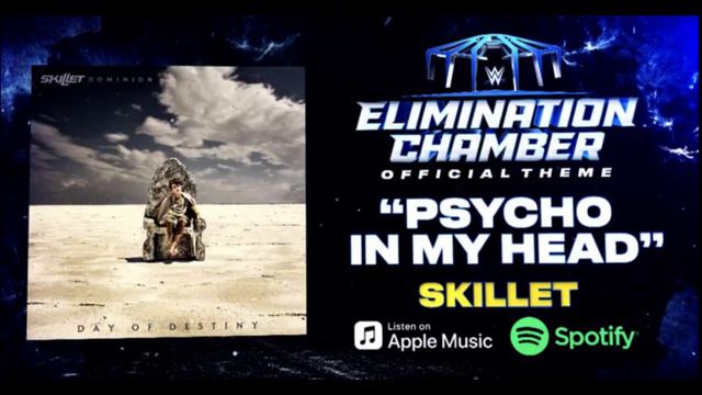 WWE Elimination Chamber 2023 official theme song: "Psycho In My Head" by Skillet смотреть онлайн