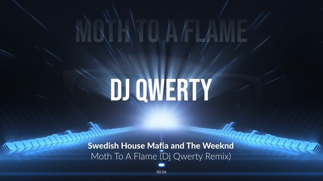 Swedish House Mafia and The Weeknd - Moth To A Flame (Dj Qwerty Remix) смотреть онлайн