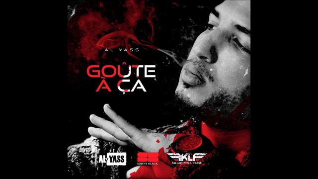 AL YASS - GOUTE A CA - ALBUM COMPLET смотреть онлайн