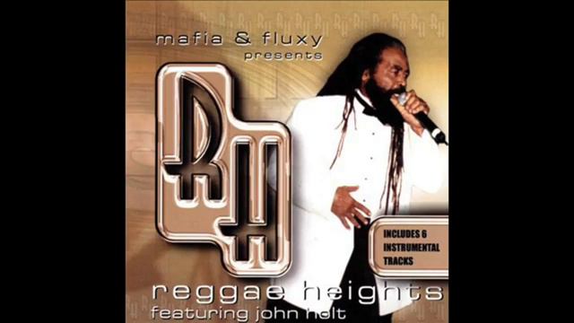 Mafia & Fluxy ft. John Holt - Reggae Heights [Full Album] смотреть онлайн