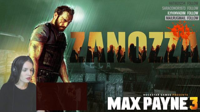 Ɀ ► ZanoZzinka в Max Payne 3 # смотреть онлайн