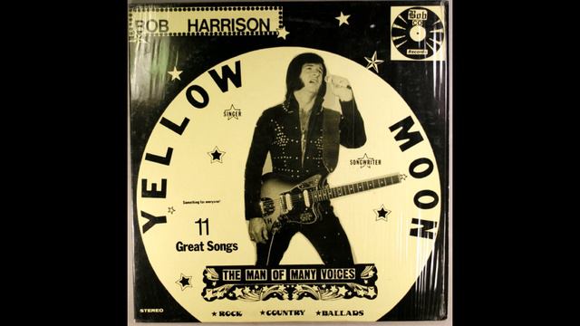 Bob Harrison – Yellow Moon смотреть онлайн