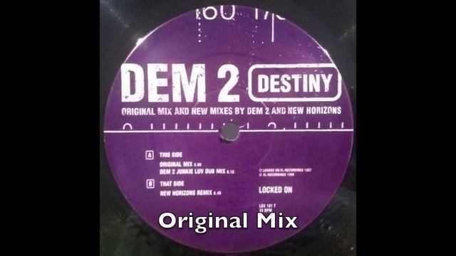 Dem 2 - Destiny - Original (UK Garage) смотреть онлайн