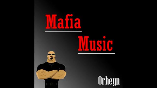 Orheyn-Mafia Music